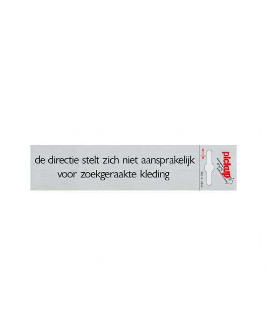 BORD ALULOOK DE DIRECTIE STELT ZICH NIET... 165X44 MM ZELFKLEVEND