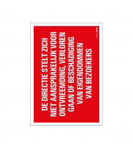 BORD DE DIRECTIE STELT ZICH NIET AANSPRAKELIJK 230X330 MM