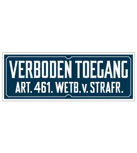 BORD VERBODEN TOEGANG ART. 461 330X120 MM RETRO UITVOERING