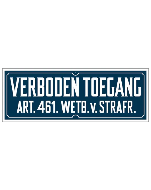 BORD VERBODEN TOEGANG ART. 461 330X120 MM RETRO UITVOERING