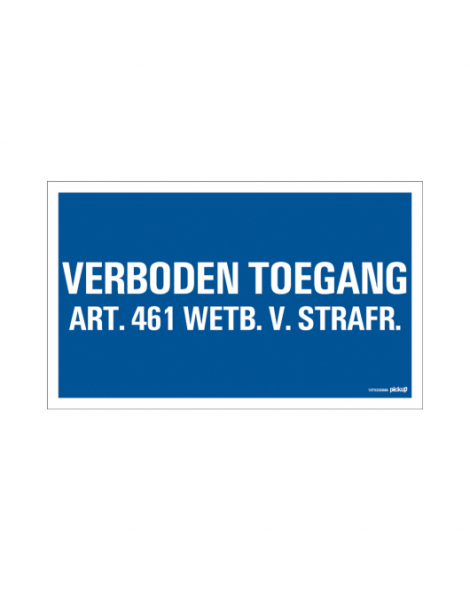 BORD VERBODEN TOEGANG ART.461 330X200 MM