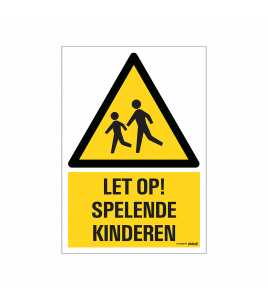 BORD LET OP SPELENDE KINDEREN 230X330 MM