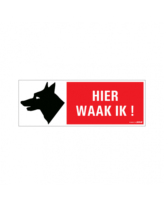 BORD HIER WAAK IK! 330X120 MM