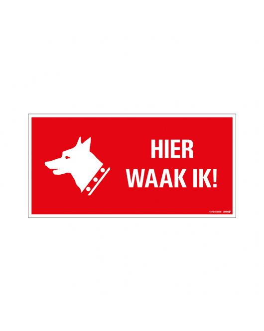 BORD HIER WAAK IK ! 150X300 MM