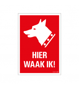 BORD HIER WAAK IK ! 230X330 MM