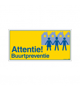 BORD ATTENTIE BUURTPREVENTIE 150X300 MM