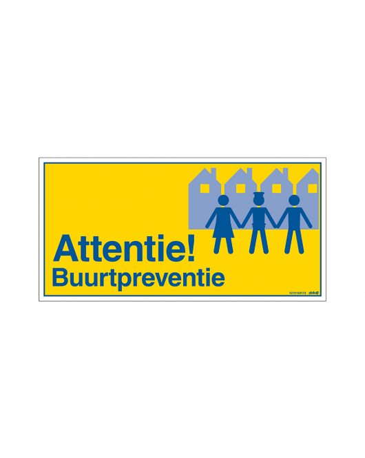 BORD ATTENTIE BUURTPREVENTIE 150X300 MM